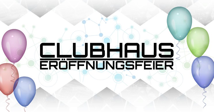 Clubhaus Eröffnungsfeier